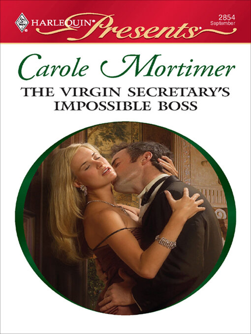 Title details for The Virgin Secretary's Impossible Boss by Carole Mortimer - Available